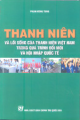 Thanh niên và lối sống của thanh niên Việt Nam trong quá trình đổi mới và hội nhập quốc tế