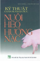 Kỹ thuật chăn nuôi gia súc - Nuôi heo hướng nạc / Việt Chương, Nguyễn Việt Thái