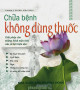 Chữa bệnh không dùng thuốc