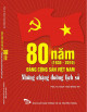 80 Năm Đảng Cộng Sản Việt Nam (1930-2010) : những chặng đường lịch sử