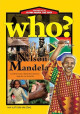 Who? Nelson Mandela