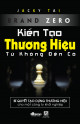 Kiến tạo thương hiệu từ không đến có