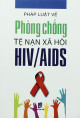 Pháp luật về phòng, chống tệ nạn xã hội và HIV/AIDS