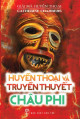 Huyền thoại và truyền thuyết Châu Phi