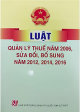 Luật quản lý thuế năm 2006, sửa đổi, bổ sung năm 2012 và văn bản hướng dẫn thi hành