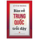 Bàn về Trung Quốc trỗi dậy