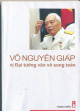 Võ Nguyên Giáp - Vị đại tướng văn võ song toàn