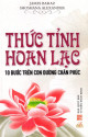 Thức tỉnh hoan lạc : 10 bước trên con đường chân phúc