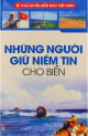 Những người giữ niềm tin cho biển