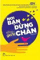 Sống có giá trị. T.2, Nơi bạn dừng chân