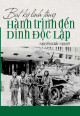 Bút ký lính tăng - Hành trình đến Dinh Độc Lập