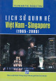 Lịch sử quan hệ Việt Nam - Singapore (1965-2005)