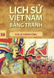 Lịch sử Việt Nam bằng tranh. T 38, Vua Lê Thánh Tông