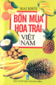 Bốn mùa hoa trái Việt Nam