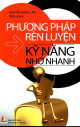 Phương pháp rèn luyện kỹ năng nhớ nhanh