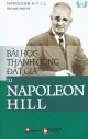 Bài học thành công đắt giá từ Napoleon Hill