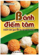 Bánh điểm tâm : bánh bột gạo & các loạt bánh bột khác