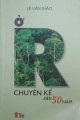 Ở R - Chuyện kể sau 50 năm