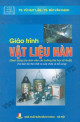 Giáo Trình Vật Liệu Hàn (Sách dùng cho sinh viên các trường Đại học Kỹ thuật)