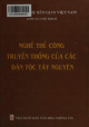 Nghề thủ công truyền thống của các dân tộc Tây Nguyên