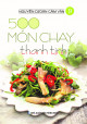 500 món chay thanh tịnh. T 1