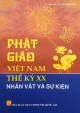 Phật giáo Việt Nam thế kỷ XX : nhân vật và sự kiện