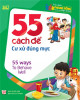 55 Cách để cư xử đúng mực (55 ways to behave well)