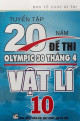 Tuyển tập 20 năm đề thi Olympic 30 tháng 4 - Vật lí 10