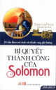 Bí quyết thành công của Solomon : 10 chìa khóa mở cánh cửa thành công phi thường