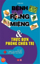 Bệnh răng miệng & thực đơn phòng chữa trị