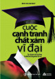 Cuộc cạnh tranh chất xám vĩ đại