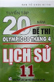 Tuyển tập 20 năm đề thi Olympic 30 tháng 4 - Lịch sử 11