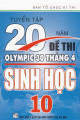 Tuyển tập 20 năm đề thi Olympic 30 tháng 4 - Sinh học 10