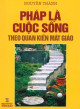 Pháp là cuộc sống theo quan kiến mật giáo