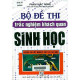 Bộ đề thi trắc nghiệm khách quan - Sinh học : luyện thi tốt nghiệp THPT và đại học