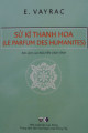 Sử kí Thanh Hoa = Le parfum des humanites