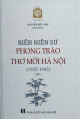 Biên niên sử phong trào thơ mới Hà Nội (1932-1945). T.1