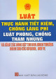 Luật thực hành tiết kiệm, chống lãng phí, luật phòng, chống tham nhũng và công tác bình xét thi đua khen thưởng dành cho các cơ quan, đơn vị