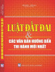 Luật đất đai và các văn bản hướng dẫn mới nhất