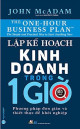 Lập kế hoạch kinh doanh trong 1 giờ : phương pháp đơn giản và thiết thực để khởi nghiệp