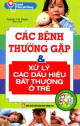 Các bệnh thường gặp & xử lý các dấu hiệu bất thường ở trẻ