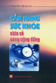 Cẩm nang sức khỏe chia sẻ cùng cộng đồng