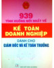 939 tình huống kế toán doanh nghiệp dành cho giám đốc - kế toán trưởng