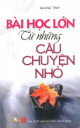 Bài học lớn từ những câu chuyện nhỏ