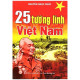 25 Tướng Lĩnh Việt Nam