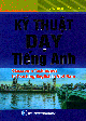 Kỹ thuật dạy tiếng Anh Classroom techniques in teaching English in Việt Nam