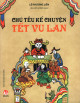 Chú Tễu kể chuyện Tết Vu Lan