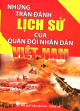 Những trận đánh lịch sử của quân đội nhân dân Việt Nam