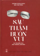 Sâu thẳm buồn vui : tự truyện của một người làm báo / Hoàng Thoại Châu (Ba Thợ Tiện)