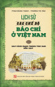 Lịch sử các chế độ báo chí ở Việt Nam. T 2, Sau Cách mạng tháng tám 1945 đến nay